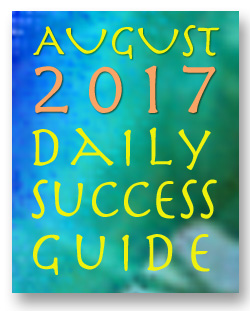 Daily Success Guide Astrology Forecast, August 2017