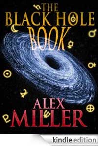 The Black Hole Book by Alex Miller