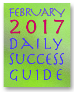 Daily Success Guide Astrological Forecast, February 2017