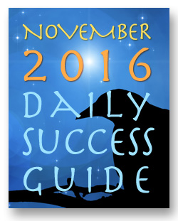 Daykeeper Daily Success Guide Astrological Forecast November 2016